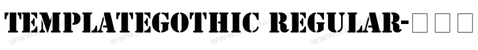 TemplateGothic Regular字体转换
